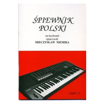Śpiewnik polski na Keyboard cz.2 M. Niemira